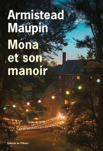Chroniques de San Francisco : Mona et son manoir