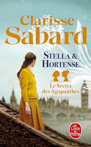 Secret des agapanthes (Le) T.02 : Stella et Hortense